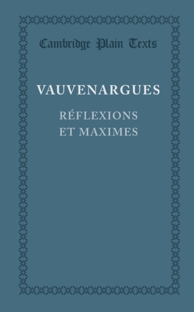 Book cover of: Reflexions et maximes. By: Luc de Clapiers Marquise de Vauvenargues