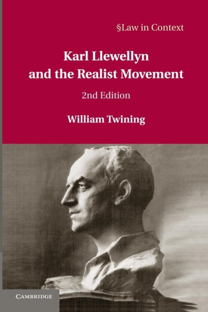 Book cover of: Karl Llewellyn and the Realist Movement. By: William Twining