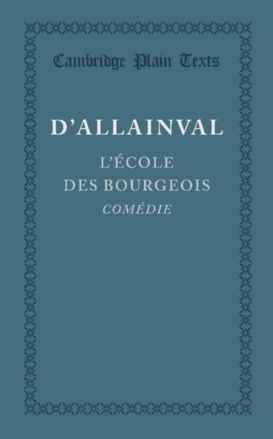Book cover of: L'Ecole des Bourgeois. By: M. d'Allainval