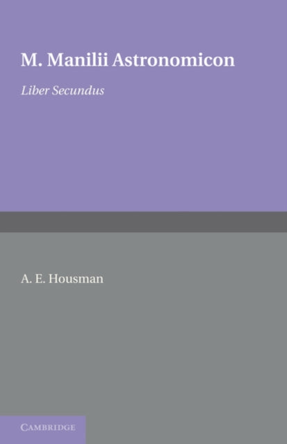 Book cover of: Astronomicon: Volume 2, Liber Secundus. By: M. Manilius