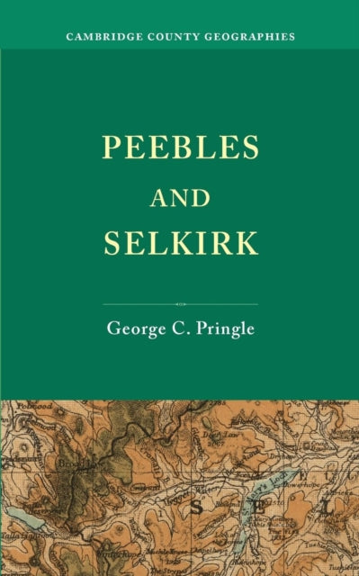 Book cover of: Peebles and Selkirk. By: George C. Pringle