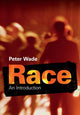 Book cover of: Race. By: Peter Wade