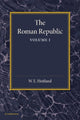Book cover of: Roman Republic: Volume 1. By: William Everton Heitland