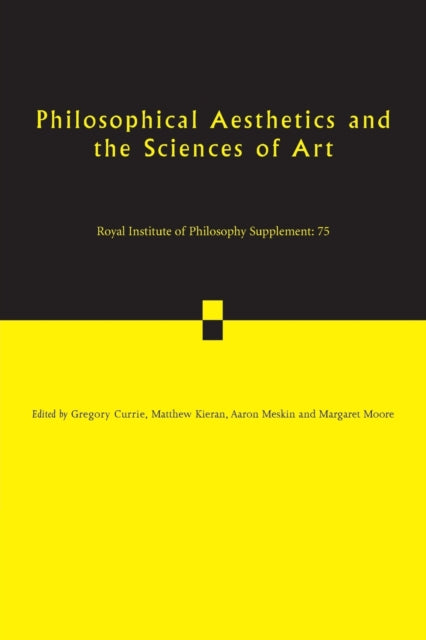 Book cover of: Philosophical Aesthetics and the Sciences of Art. By: Gregory Currie