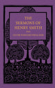 Book cover of: Sermons of Henry Smith, the Silver-tongued Preacher. By: Henry Smith