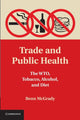 Book cover of: Trade and Public Health. By: Benn McGrady