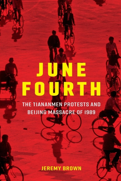 Book cover of: June Fourth. By: Jeremy Brown
