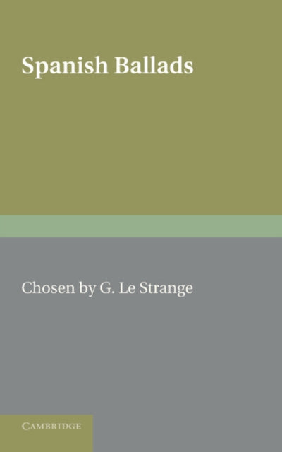 Book cover of: Spanish Ballads. By: G. Le Strange