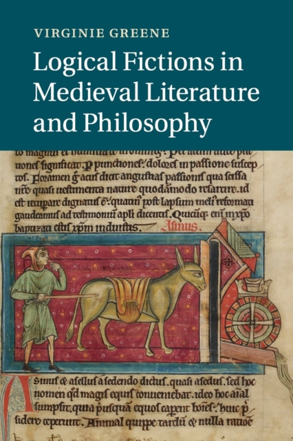Book cover of: Logical Fictions in Medieval Literature and Philosophy. By: Virginie Greene