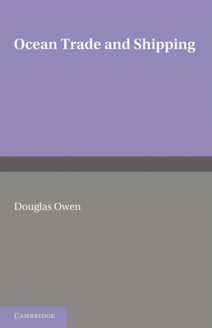 Book cover of: Ocean Trade and Shipping. By: Douglas Owen