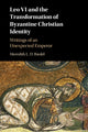 Book cover of: Leo VI and the Transformation of Byzantine Christian Identity. By: Meredith L. D. Riedel