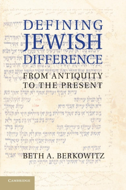 Book cover of: Defining Jewish Difference. By: Beth A. Berkowitz