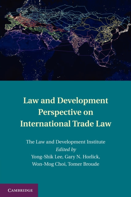 Book cover of: Law and Development Perspective on International Trade Law. By: Yong-Shik Lee