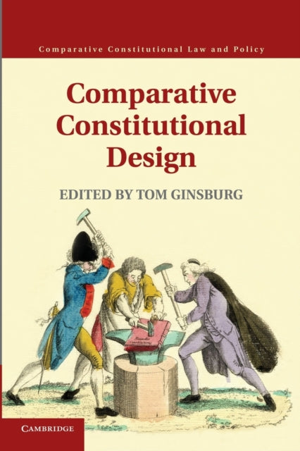 Book cover of: Comparative Constitutional Design. By: Tom Ginsburg