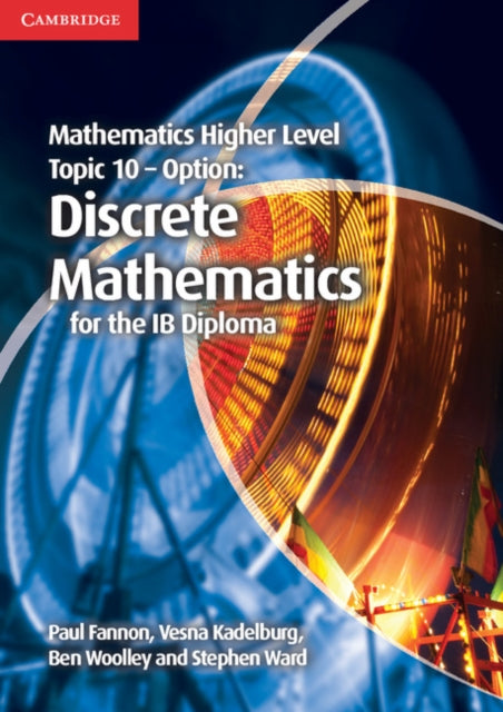 Book cover of: Mathematics Higher Level for the IB Diploma Option Topic 10 Discrete Mathematics