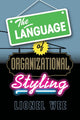 Book cover of: Language of Organizational Styling. By: Lionel Wee