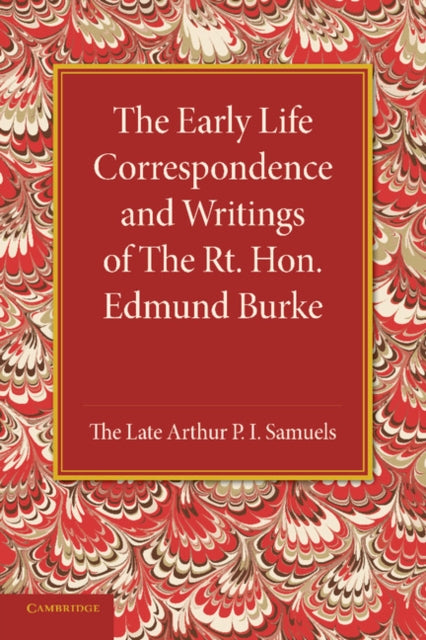 Book cover of: Early Life Correspondence and Writings of The Rt. Hon. Edmund Burke. By: Edmund Burke