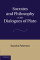 Book cover of: Socrates and Philosophy in the Dialogues of Plato. By: Sandra Peterson