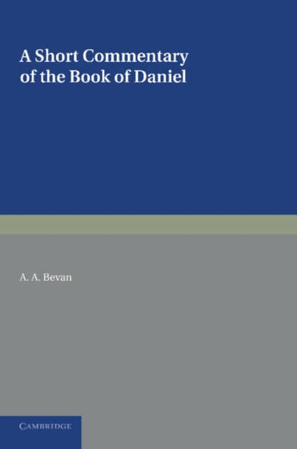 Book cover of: Short Commentary on the Book of Daniel. By: Bevan, A. A.