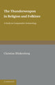 Book cover of: Thunderweapon in Religion and Folklore. By: Christian Blinkenberg