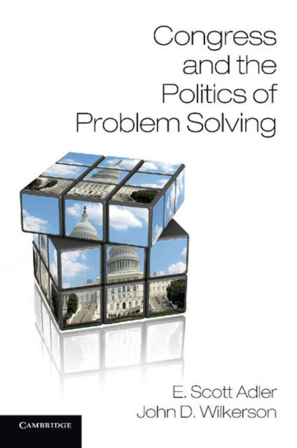 Book cover of: Congress and the Politics of Problem Solving. By: E. Scott Adler