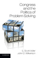 Book cover of: Congress and the Politics of Problem Solving. By: E. Scott Adler