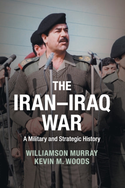 Book cover of: Iran–Iraq War. By: Williamson Murray