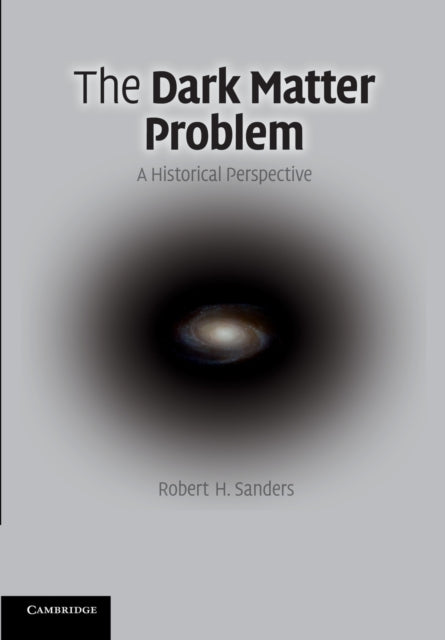 Book cover of: Dark Matter Problem. By: Robert H. Sanders