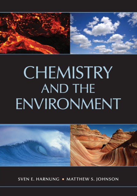 Book cover of: Chemistry and the Environment. By: Sven E. Harnung