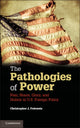 Book cover of: Pathologies of Power. By: Christopher J. Fettweis