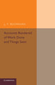 Book cover of: Accounts Rendered of Work Done and Things Seen. By: Buchanan, J. Y.