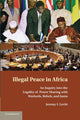 Book cover of: Illegal Peace in Africa. By: Jeremy I. Levitt