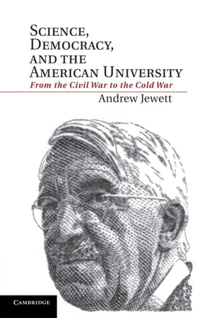 Science, Democracy, and the American University