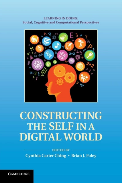 Book cover of: Constructing the Self in a Digital World. By: Cynthia Carter Ching