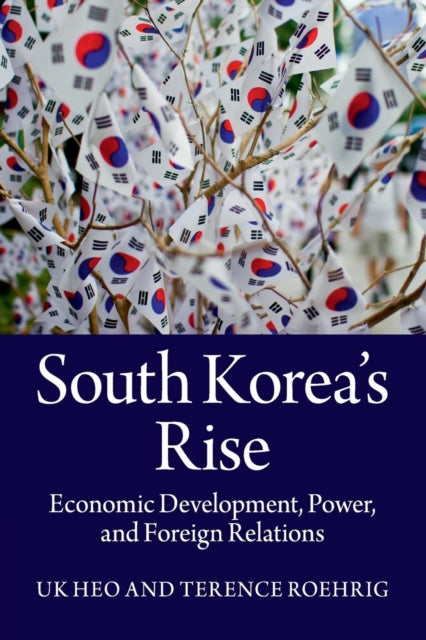 Book cover of: South Korea's Rise. By: Uk Heo
