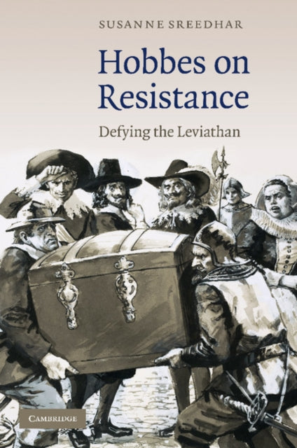 Book cover of: Hobbes on Resistance. By: Susanne Sreedhar