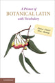 Book cover of: Primer of Botanical Latin with Vocabulary