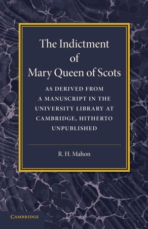 The Indictment of Mary Queen of Scots