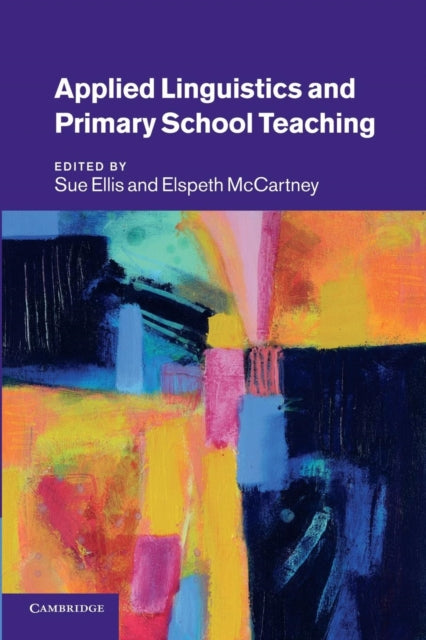 Book cover of: Applied Linguistics and Primary School Teaching. By: Sue Ellis