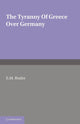 Book cover of: Tyranny of Greece over Germany. By: Eliza Marian Butler