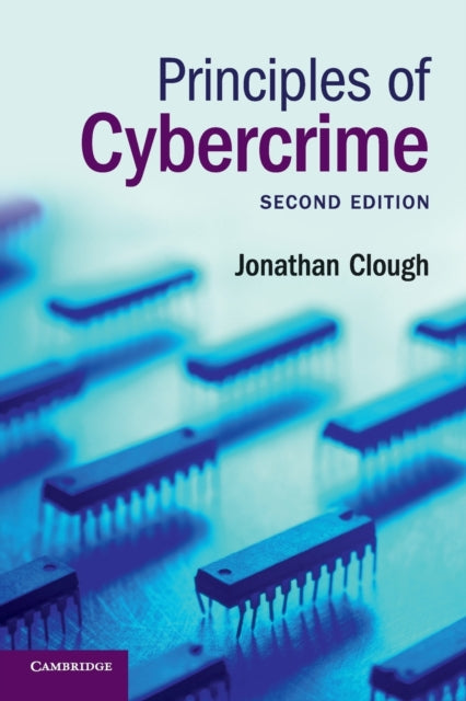 Book cover of: Principles of Cybercrime. By: Jonathan Clough