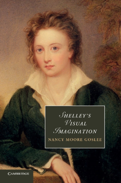 Book cover of: Shelley's Visual Imagination. By: Nancy Moore Goslee