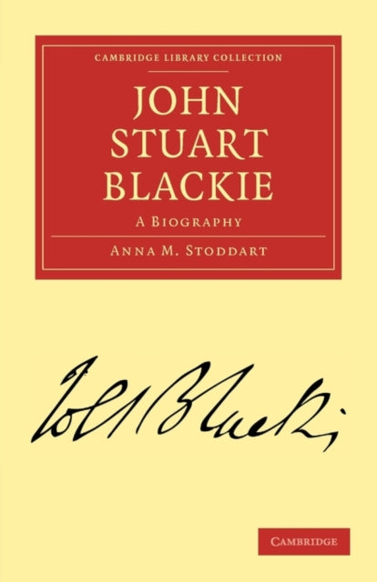 Book cover of: John Stuart Blackie. By: Anna M. Stoddart