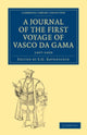 Book cover of: Journal of the First Voyage of Vasco da Gama, 1497–1499. By: E. G. Ravenstein