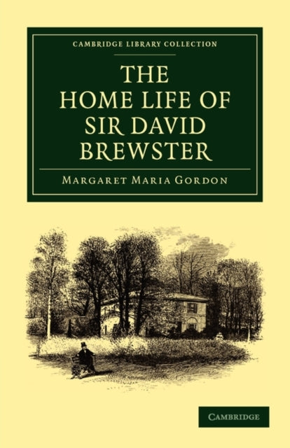 Book cover of: Home Life of Sir David Brewster. By: Margaret Maria Gordon