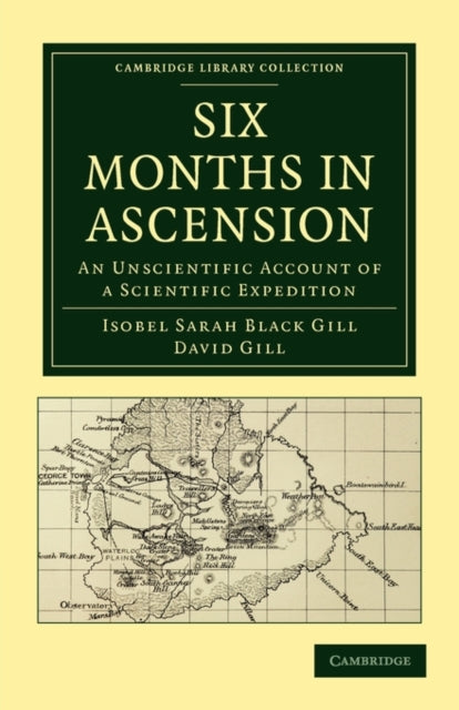 Book cover of: Six Months in Ascension. By: Isobel Sarah Black Gill