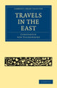 Book cover of: Travels in the East. By: Constantin von Tischendorf