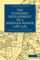 Book cover of: Economic Development of a Norfolk Manor 1086–1565. By: Frances Gardiner Davenport