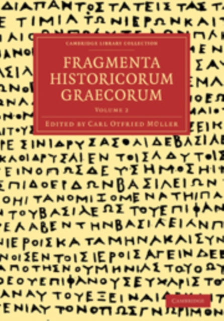 Book cover of: Fragmenta Historicorum Graecorum: Volume 2. By: Carl Müller