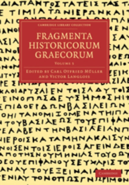Book cover of: Fragmenta Historicorum Graecorum: Volume 5. By: Carl Müller